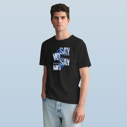 Say No Regular T-Shirt