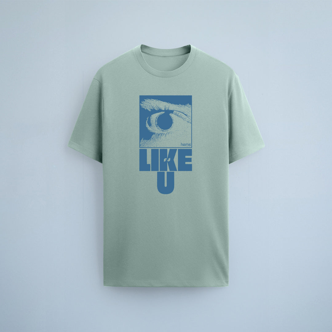 Like You Regular T-Shirt